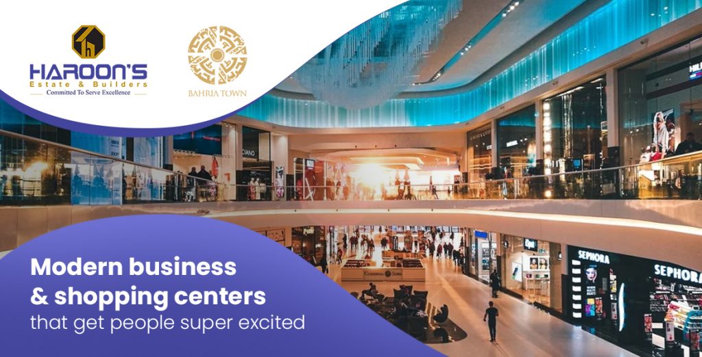 Modern business and shopping centers that get people super excited