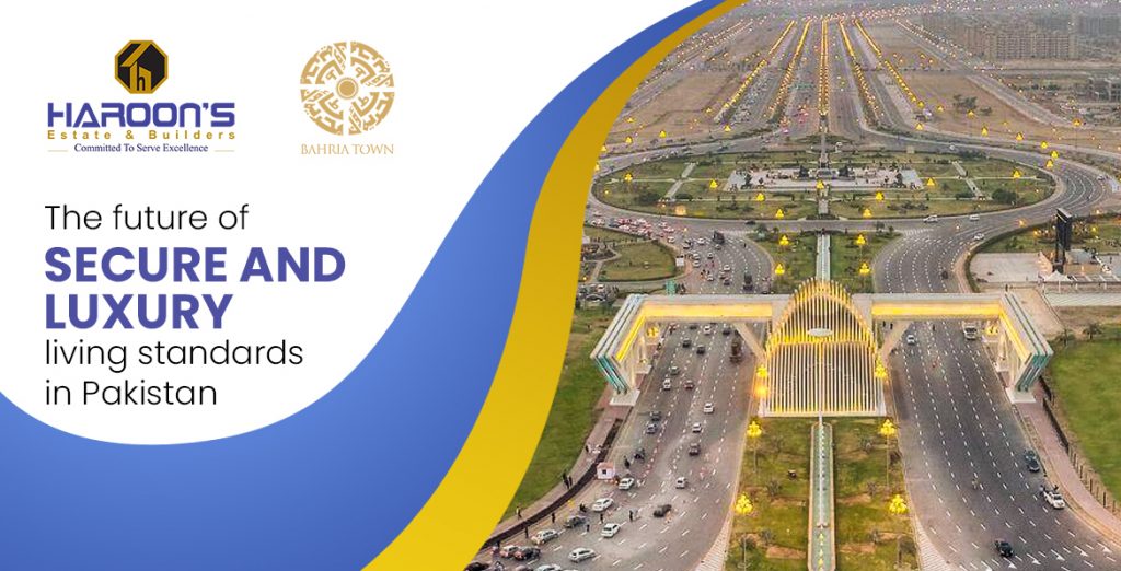 The future of secure and luxury living standards in Pakistan
